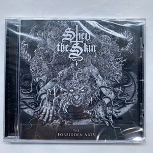 SHED THE SKIN - The Forbidden Arts